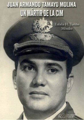 Juan Armando Tamayo Molina. Un Mártir de la CIM