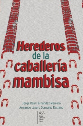 Herederos de la caballería mambisa