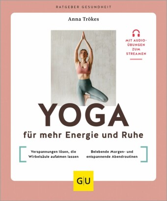 Yoga für mehr Energie und Ruhe