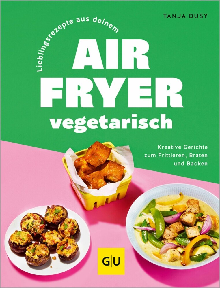 Lieblingsrezepte aus deinem Airfryer - vegetarisch main product photo