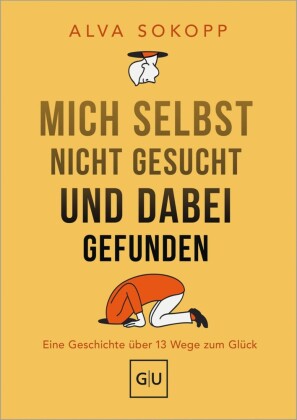 Mich selbst nicht gesucht und dabei gefunden