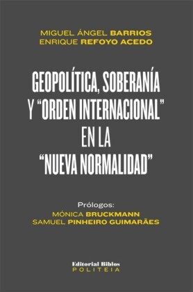 "Geopolítica, soberanía y ""orden internacional"" en la ""nueva normalidad"""