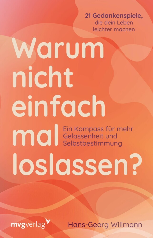 Warum nicht einfach mal loslassen? main product photo