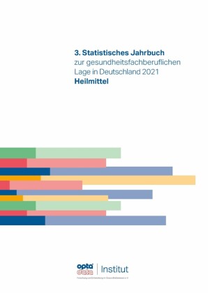 3. Statistisches Jahrbuch zur gesundheitsfachberuflichen Lage in Deutschland 2021
