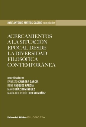 Acercamientos a la situación epocal desde la diversidad filosófica contemporánea
