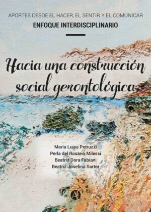 Hacia una construcción social gerontológica