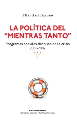 "La política del ""mientras tanto"""