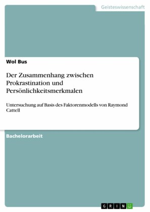 Der Zusammenhang zwischen Prokrastination und Persönlichkeitsmerkmalen