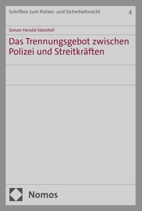 Das Trennungsgebot zwischen Polizei und Streitkräften