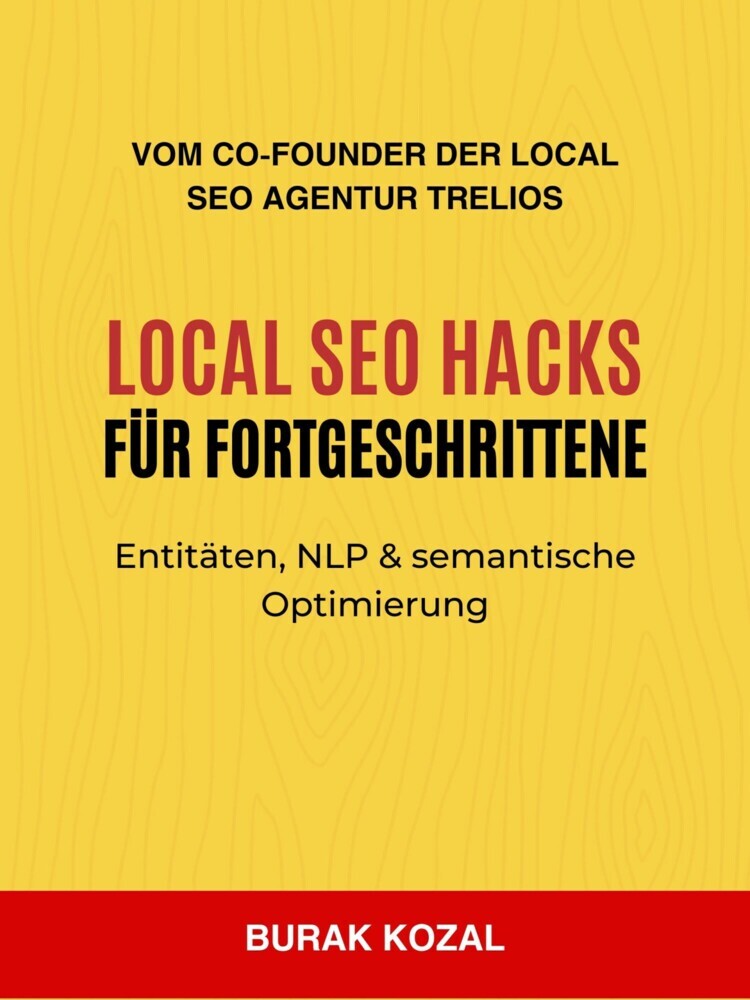 Local SEO Hacks für Fortgeschrittene: Entitäten, NLP & semantische Optimierung main product photo
