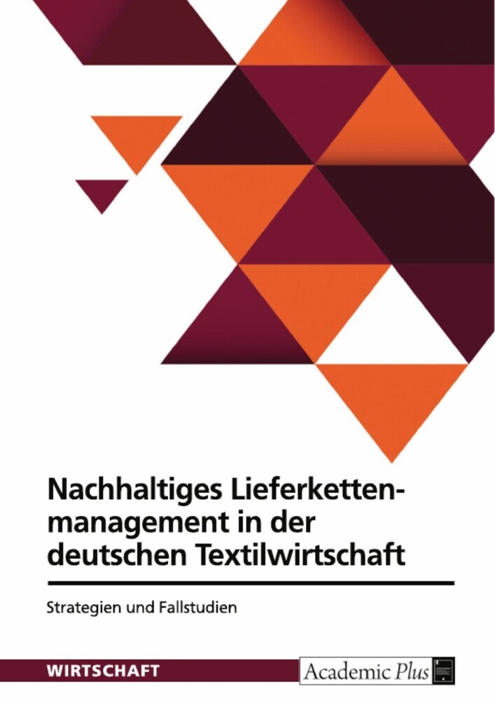 Nachhaltiges Lieferkettenmanagement in der deutschen Textilwirtschaft. Strategien und Fallstudien main product photo