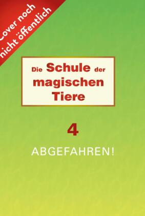 Die Schule der magischen Tiere 4: Abgefahren!