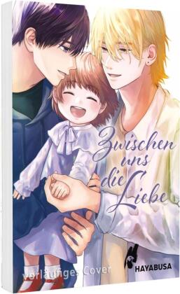 Zwischen uns die Liebe