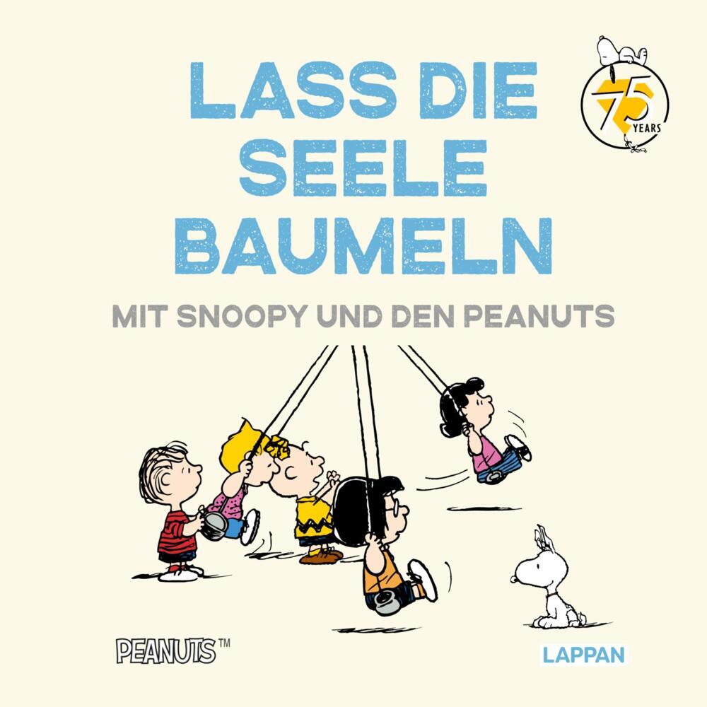 Peanuts Geschenkbuch: Lass die Seele baumeln mit Snoopy und den Peanuts main product photo