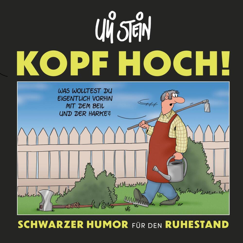 Uli Stein: Festtage!: Kopf hoch! Schwarzer Humor für den Ruhestand main product photo