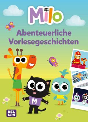 Milo: Abenteuerliche Vorlesegeschichten