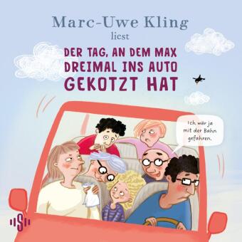 Der Tag, an dem Max dreimal ins Auto gekotzt hat, 1 Audio-CD