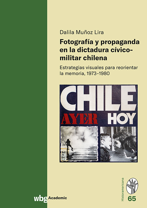 Fotografía y propaganda en la dictadura cívico-militar chilena main product photo