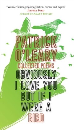Obviously I Love You But If I Were a Bird