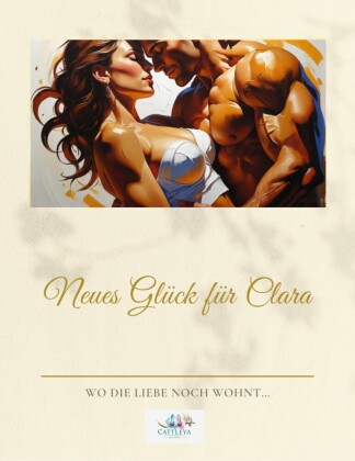 Neues Glück für Clara