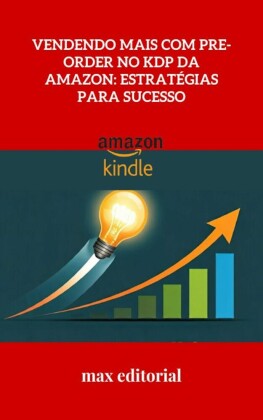 Vendendo Mais com Pre-Order no KDP da Amazon