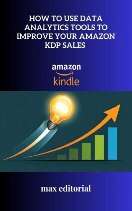 How to Use Data Analytics Tools to Improve Your Amazon KDP Sales