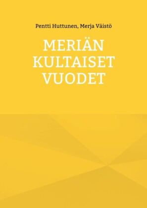 Meriän kultaiset vuodet