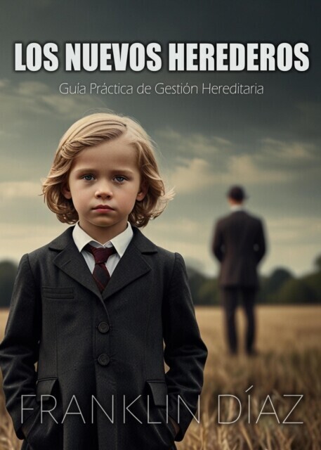 Los Nuevos Herederos: Guia Practica de Gestion Hereditaria main product photo
