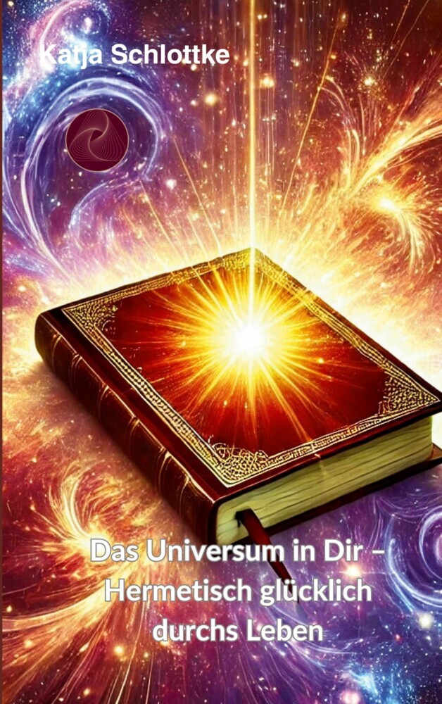 Das Universum in Dir - Hermetisch glücklich durchs Leben main product photo