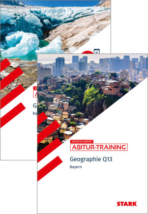 STARK Geographie Q12 und Q13 Vorteilspaket - Abitur-Training Bayern, m. 1 Buch, m. 1 Beilage