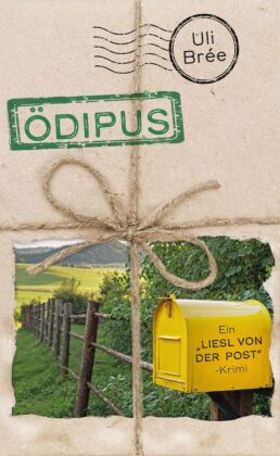 Ödipus -  Ein Liesl-von-der-Post-Krimi