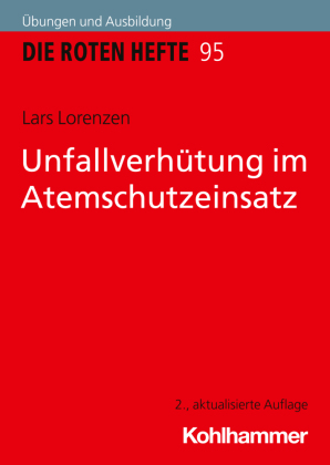 Unfallverhütung im Atemschutzeinsatz