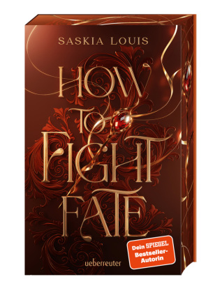 How to Fight Fate: Ist es wahre Liebe, wenn das Schicksal den Seelenpartner vorherbestimmt? Enemies-to-Lovers-Romantasy  Young Adult Buch ab 14 Jahren mit Farbschnitt nur in der 1. Auflage (Fate Dilogie, Bd. 1)