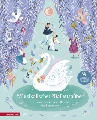 Musikalischer Ballettzauber (Das musikalische Bilderbuch zum Streamen)
