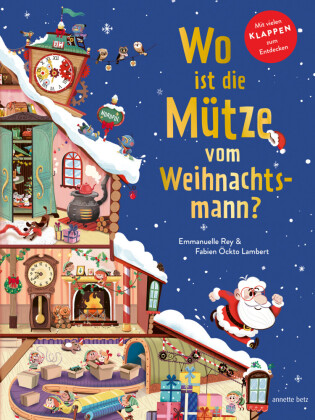 Wo ist die Mütze vom Weihnachtsmann? - Pappbilderbuch mit Klappen ab 3 Jahren. Weihnachtliches Mitmachbuch voller Überraschungen.
