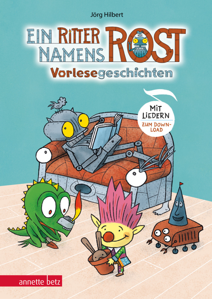 Ein Ritter namens Rost. Vorlesebuch ab 5 Jahren. Sechs Geschichten und Songs aus dem Fabelwesenwald (Ritter Rost zum Streamen) main product photo