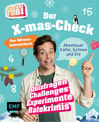 Checker Tobi: Das Adventskalender-Buch - Der X-mas-Check: Abenteuer Kälte, Schnee und Eis