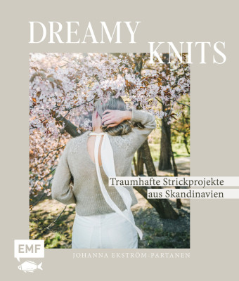 Dreamy Knits - Traumhafte Strickprojekte aus Skandinavien