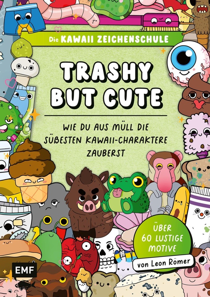 Die Kawaii-Zeichenschule - Trashy but Cute: Wie du aus Müll die süßesten Kawaii-Charaktere zauberst main product photo