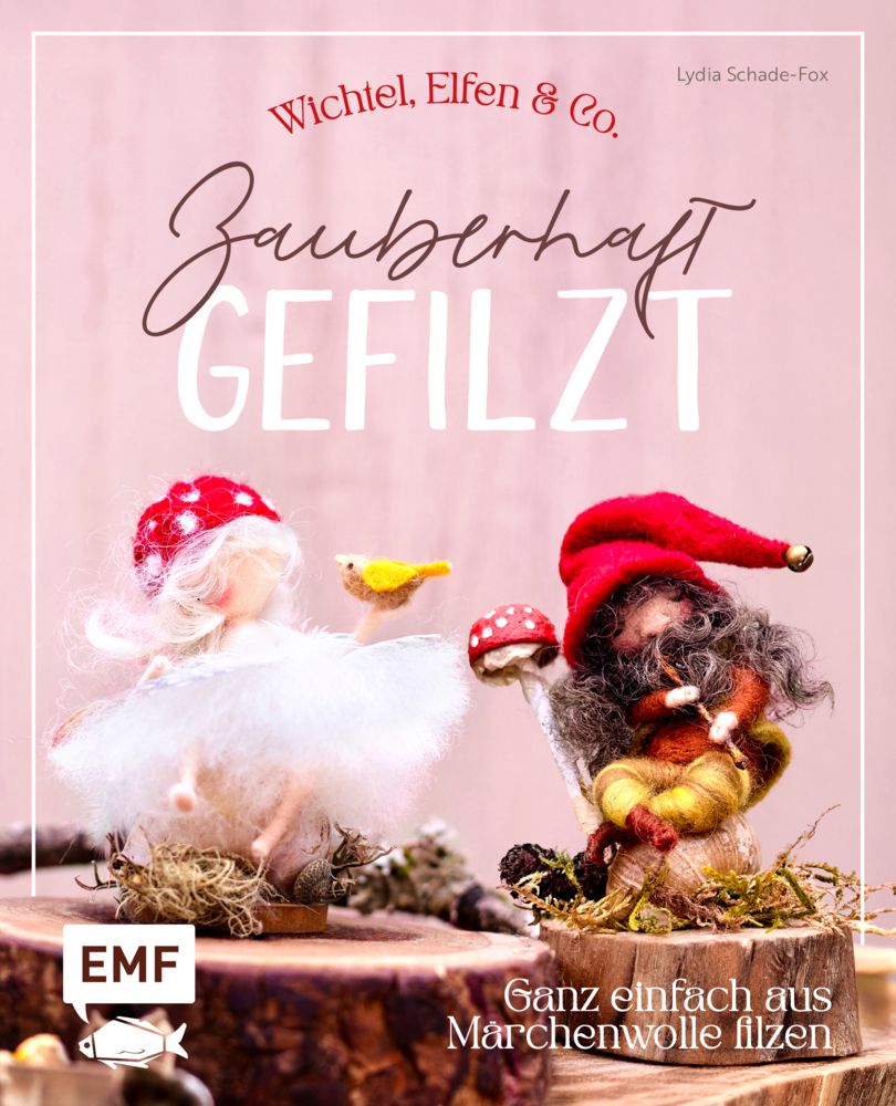 Zauberhaft gefilzt: Weihnachts-Wichtel, Elfen & Co. ganz einfach aus Märchenwolle filzen main product photo