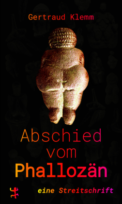 Abschied vom Phallozän