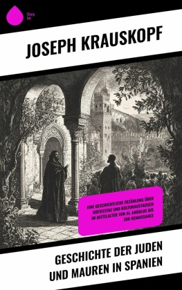 Geschichte der Juden und Mauren in Spanien