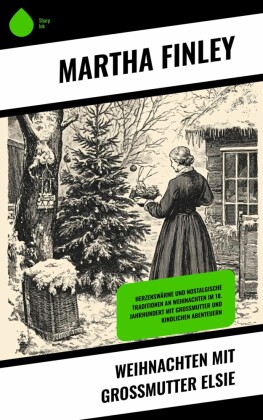 Weihnachten mit Großmutter Elsie