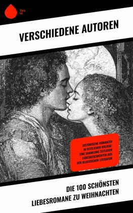 Die 100 schönsten Liebesromane zu Weihnachten