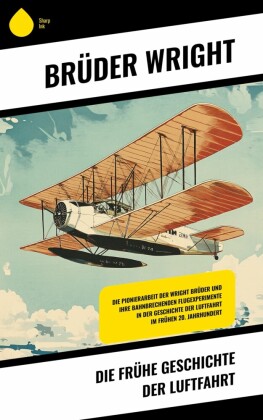Die frühe Geschichte der Luftfahrt
