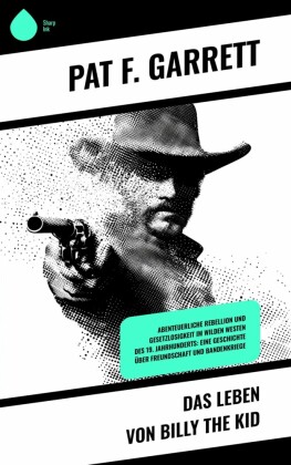 Das Leben von Billy the Kid