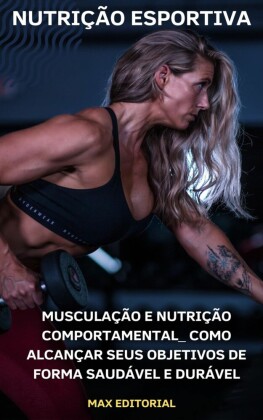 Musculação e Nutrição Comportamental