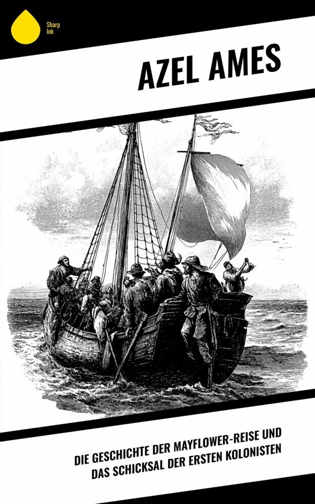 Die Geschichte der Mayflower-Reise und das Schicksal der ersten Kolonisten main product photo