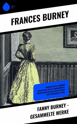 Fanny Burney - Gesammelte Werke