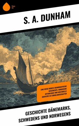 Geschichte Dänemarks, Schwedens und Norwegens